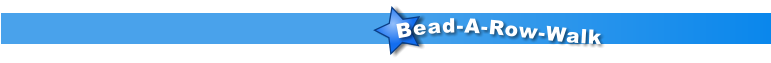 Bead-A-Row-Walk
