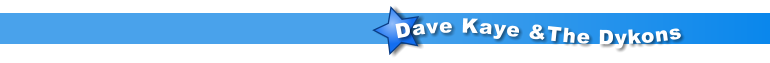 Dave Kaye &The Dykons