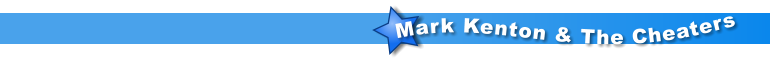 Mark Kenton & The Cheaters