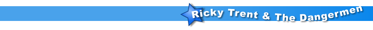 Ricky Trent & The Dangermen